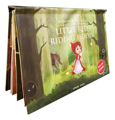 My First Pop Up Fairy Tales - Little Red Riding Hood: Pop Up Books for Children by Wonder House Books