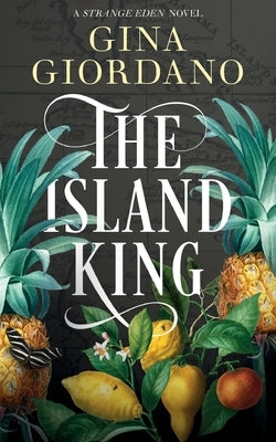 The Island King: A Sweeping Caribbean Saga by Giordano, Gina