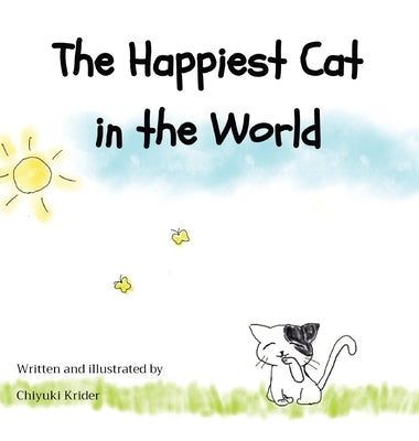 The Happiest Cat in the World by Krider, Chiyuki