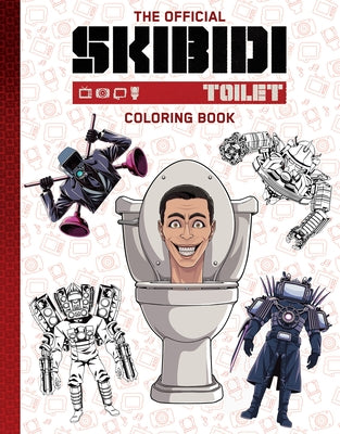 The Official Skibidi Toilet Coloring Book (Stocking Stuffer) by Scholastic