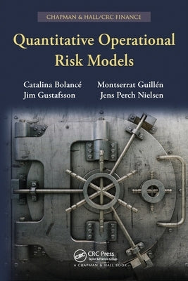 Quantitative Operational Risk Models by Bolanc&#233;, Catalina