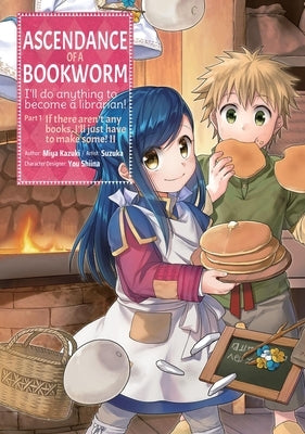 Ascendance of a Bookworm (Manga) Part 1 Volume 2 by Kazuki, Miya