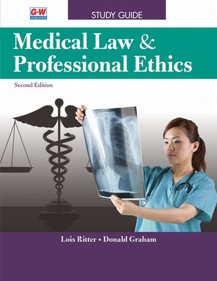 Medical Law & Professional Ethics by Ritter, Lois