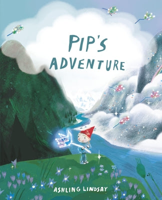 Pip's Adventure by Lindsay, Ashling