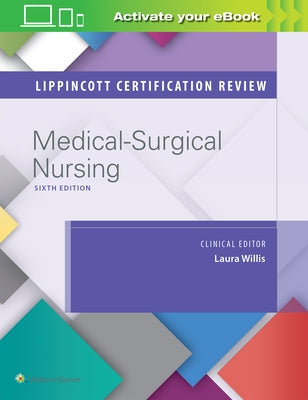 Lippincott Certification Review: Medical-Surgical Nursing by Lippincott Williams & Wilkins