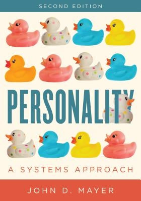 Personality: A Systems Approach by Mayer, John D.