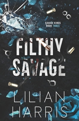 Filthy Savage by Harris, Lilian