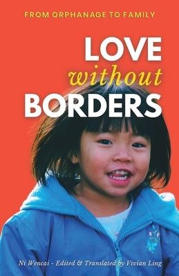 Love Without Borders by Wencai, Ni