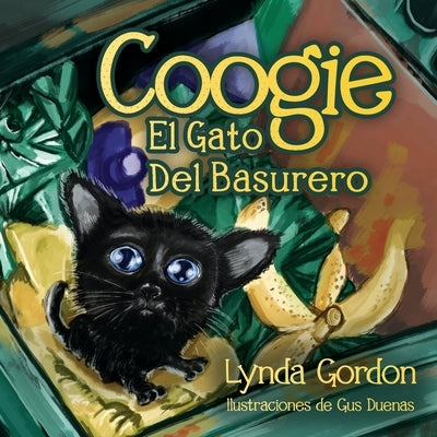 Coogie, El Gato Del Basurero by Gordon, Lynda S.