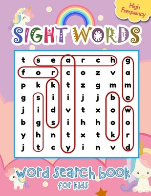 Sight Words Word Search Book for Kids High Frequency: Cute Unicorns Sight Words Learning Materials Brain Quest Curriculum Activities Workbook Workshee by Store, Activity Book