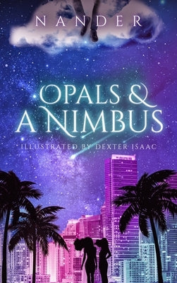 Opals & a Nimbus by Nander