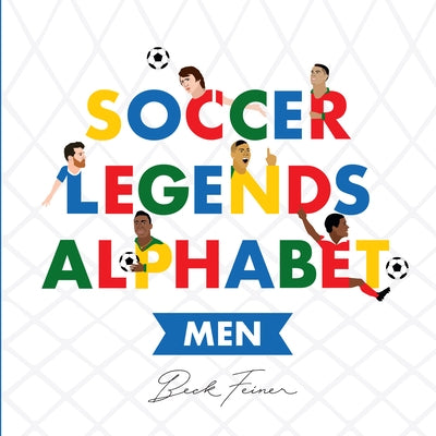 Soccer Legends Alphabet: Men by 