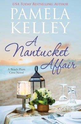 A Nantucket Affair by Kelley, Pamela M.