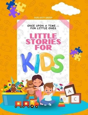 Bedtime Stories for Kids: Book for kids Age 2 to 6 by Group, Puvlixity