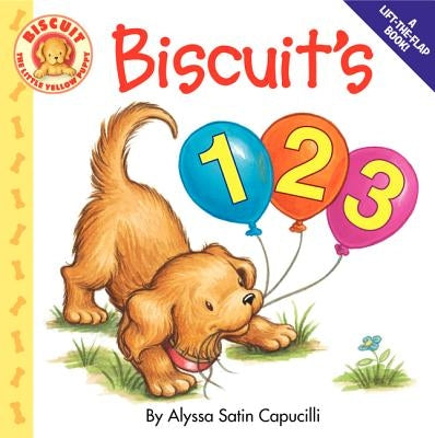 Biscuit's 123: A Lift-The-Flap Counting Board Book for Kids by Capucilli, Alyssa Satin