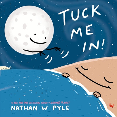 Tuck Me In!: A Science Bedtime Story by Pyle, Nathan W.