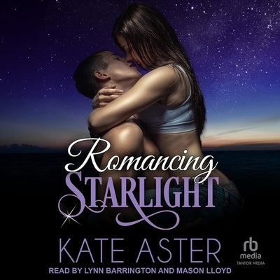 Romancing Starlight by Aster, Kate