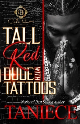 Tall Red Dude With Tattoos: An African American Romance by Taniece