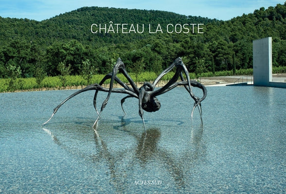 Chateau Lacoste by Bameule, Anne-Sylvie