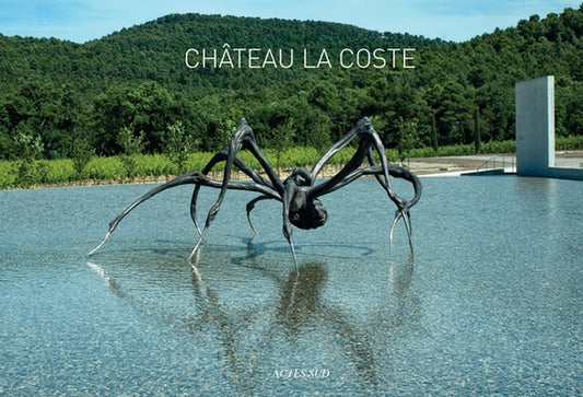Chateau Lacoste by Bameule, Anne-Sylvie