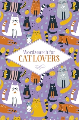 Wordsearch for Cat Lovers by Saunders, Eric