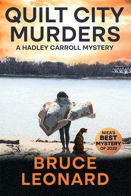 Quilt City Murders: A Hadley Carroll Mystery by Leonard, Bruce