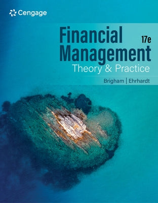 Financial Management: Theory and Practice by Brigham, Eugene F.