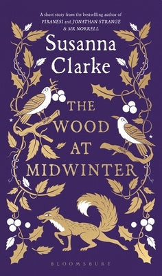 The Wood at Midwinter by Clarke, Susanna