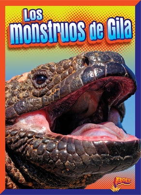 Los Monstruos de Gila by Weakland, Mark