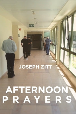 Afternoon Prayers by Zitt, Joseph