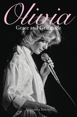 Olivia: Grace and Gratitude by Young, Miranda