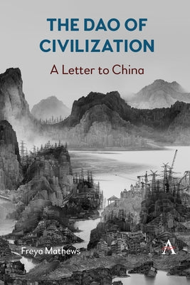 The DAO of Civilization: A Letter to China by Mathews, Freya