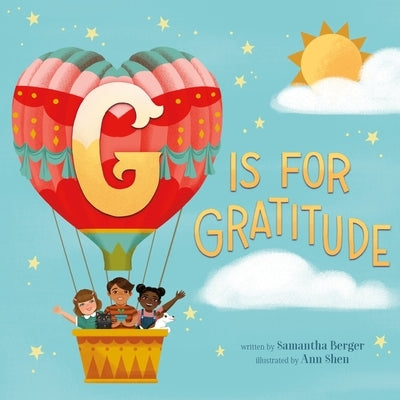 G Is for Gratitude by Berger, Samantha