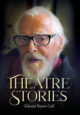 Theatre Stories by Payson Call, Edward