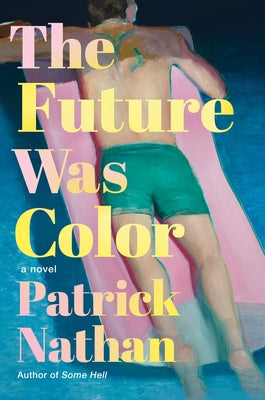 The Future Was Color by Nathan, Patrick