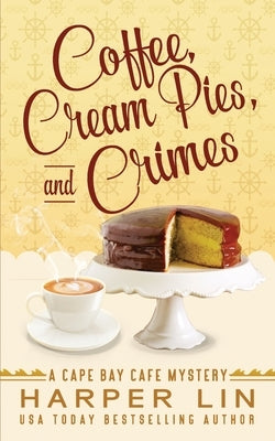 Coffee, Cream Pies, and Crimes by Lin, Harper