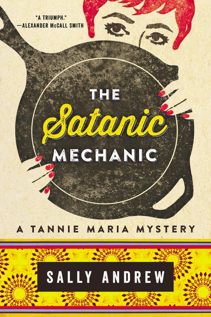 Satanic Mechanic: A Tannie Maria Mystery by Andrew, Sally