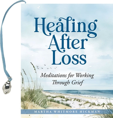 Healing After Loss (Mini Book) by 