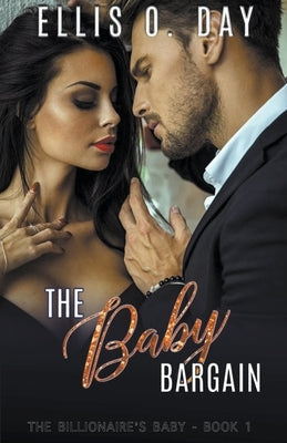 The Baby Bargain by Day, Ellis O.