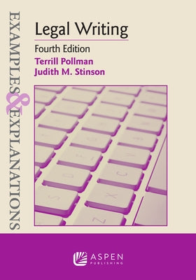 Examples & Explanations for Legal Writing by Pollman, Terrill