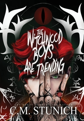 The Witchwood Boys are Trending by Stunich, C. M.