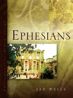 Ephesians by Wells, Jan