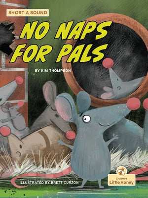 No Naps for Pals by Thompson, Kim