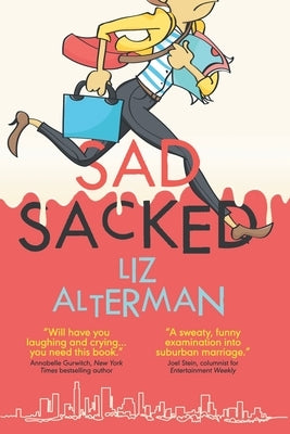 Sad Sacked by Alterman, Liz