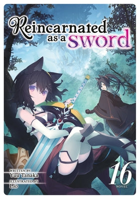 Reincarnated as a Sword (Light Novel) Vol. 16 by Tanaka, Yuu
