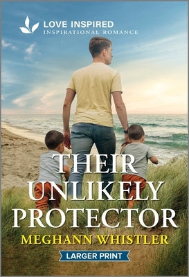 Their Unlikely Protector: An Uplifting Inspirational Romance by Whistler, Meghann