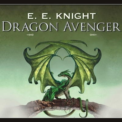 Dragon Avenger Lib/E by Knight, E. E.