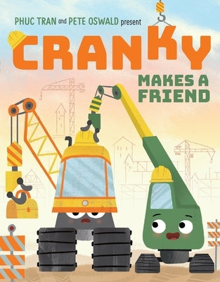 Cranky Makes a Friend by Tran, Phuc