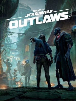 The Art of Star Wars Outlaws by Massive Entertainment