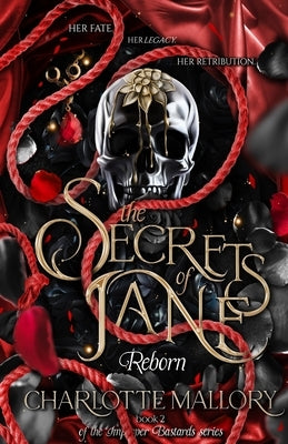 The Secrets of Jane: Reborn by Mallory, Charlotte
